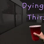 Dying of Thirst Short Horror Game Screenshot