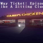 One Way Ticket Chubby's Chicken fast food resturant at night