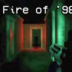 The Fire of 98 Indie Horror Game Graphic